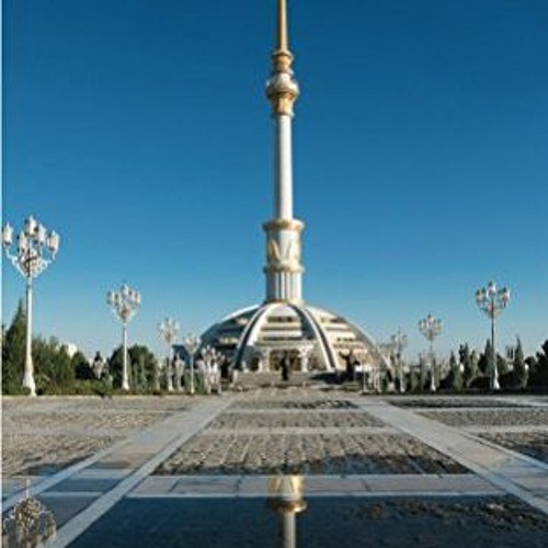 [GET] EBOOK EPUB KINDLE PDF Turkmenistan: Far Flung Places Travel Guide by  Simon Proudman 📦