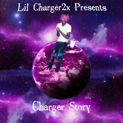 Charger2x - Charger Story Prod. By 4thedrillbeats