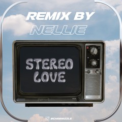 STEREO LOVE (NELLIE HARD GROOVE REMIX)