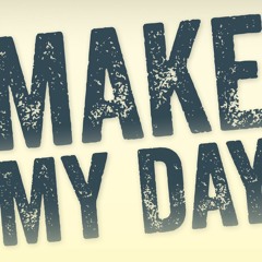 make my day dnb remix