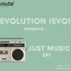 Just Music EP1 - Evolution (EVO)