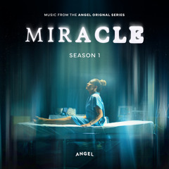 Proof (From the Angel Original Series Miracle)