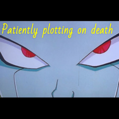 patiently plottin on death