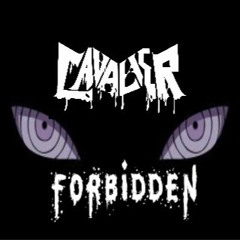 CAVALIER - FORBIDDEN (FREE DL)