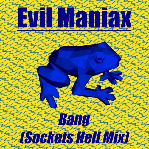 Bang (Sockets Hell Mix)