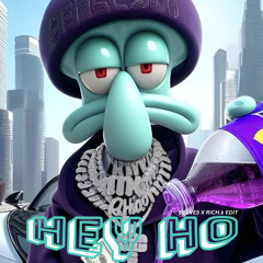 HEY HO [ SULVES X RICH.K EDIT ]