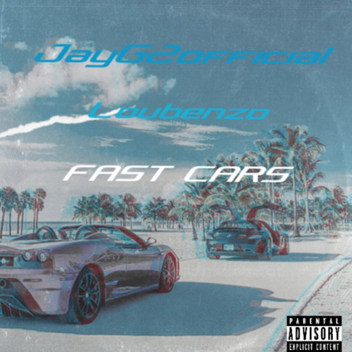Fast Cars ft . Loubenzo
