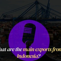 What Are The Main Exports From Indonesia