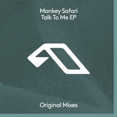 Monkey Safari - Talk To Me
