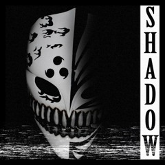 SHADOW