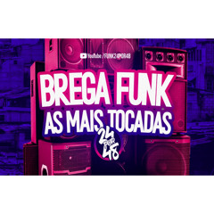 TOP BREGA FUNK - OS BREGA FUNK MAIS TOCADOS DO MOMENTO 2020 + DOWNLOAD
