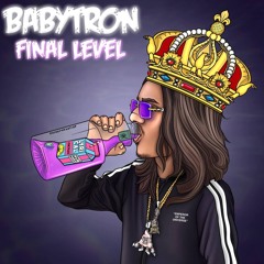 BabyTron - Final Level