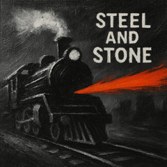Steel And Stone