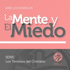 Tema | La Mente Y El Miedo