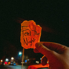Feed The Night