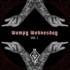 WOMPY WEDNESDAY (vol. 1)