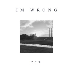 I'm Wrong (Prod. Pacific)