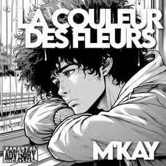 LA COULEUR DES FLEURS - M'KAY - Prod. By WILLO PROD