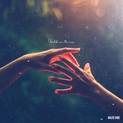 Hold On To Me