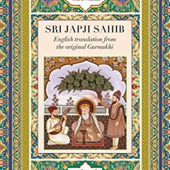 [VIEW] KINDLE 🖌️ Sri Japji Sahib: Guru Nanak's Spiritual Classic by  Guru Nanak &  D