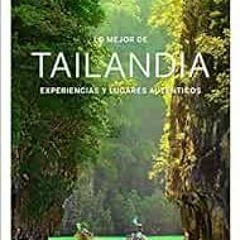 [VIEW] EBOOK 💙 Lonely Planet Lo Mejor de Tailandia (Travel Guide) (Spanish Edition)
