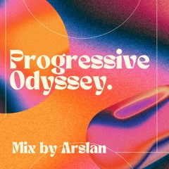 Progressive Odyssey by Arslan