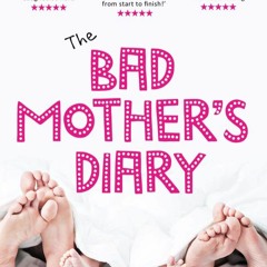 DOWNLOAD Books The Bad Mother's Diary (1)