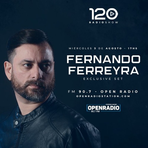 [03-08-2022] Fernando Ferreyra @ 120 Producciones Radio Show