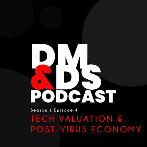 Tech Valuation & Post-Virus Economy with Emily McCormick