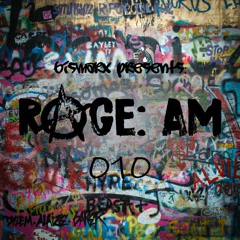 RAGE: AM 010 (underground soundcloud radioshow)