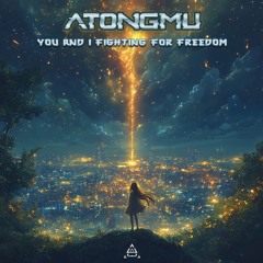 You And I Fighting For Freedom (Out Now)