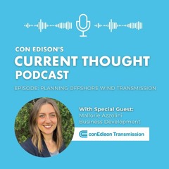 Current Thought - Con Edison Transmission With Mallorie Azzolini 9.15.23