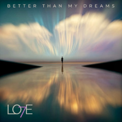 Better Than My Dreams