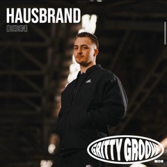 Hausbrand X Gritty Groove @ AVA Club (29.07.23)