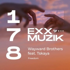 Wayward Brothers Feat. Tskaya - Freedom [Preview]