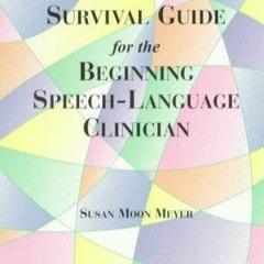 PDF read online Survival Guide for the Beginning Speech Language Clinician free acces