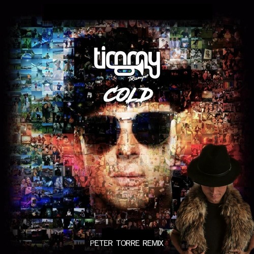 Stream Timmy Trumpet - Cold (Peter Torre Remix) by PETER TORRE DJ | Listen  online for free on SoundCloud