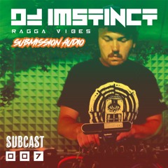 DJ INSTINCT Subcast007
