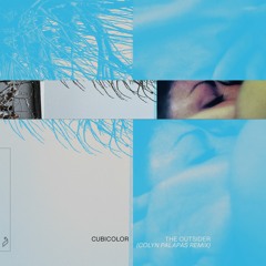 Cubicolor - The Outsider (Colyn Palapas Remix)