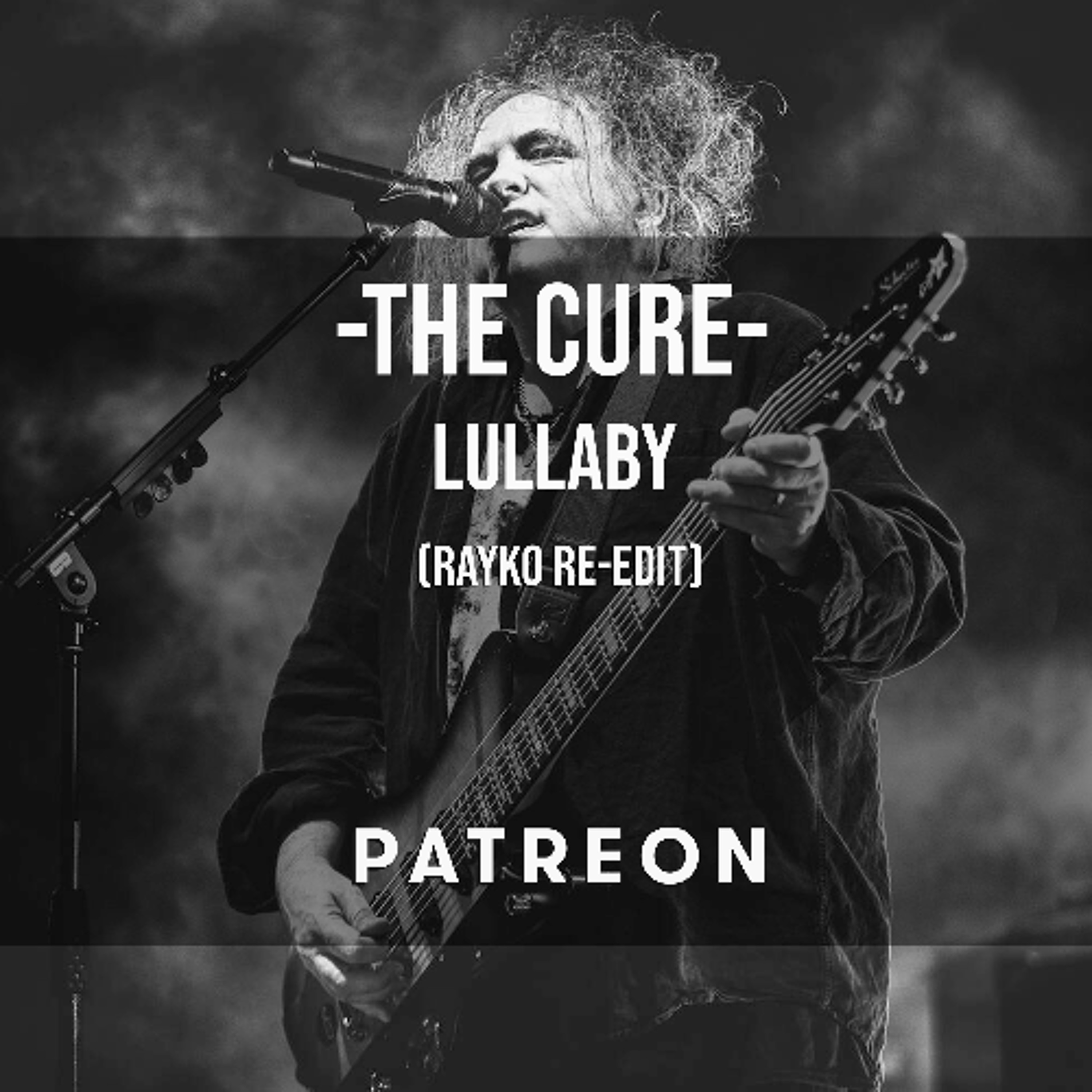 The Cure - Lullaby (Rayko re-edit)[Master] episode artwork