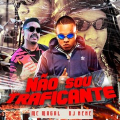 MC Magal - Não Sou Traficante (DJ Nene) 2020