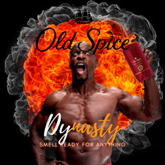 Dynasty (Old Spice Contest)