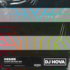 Years & Years vs. Duke Dumont - Desire (DJ Hova 'The Chant' Edit)