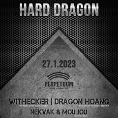 Dragon Hoang - Hard Dragon @ Club Perpetuum, Brno January 2023