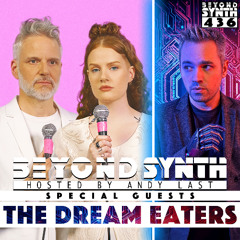 Beyond Synth - 436 - The Dream Eaters