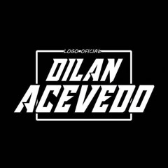 PRIVATE - DILAN ACEVEDO DJ