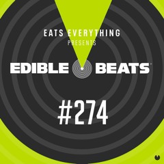 Edible Beats #274 live from Edible Studios