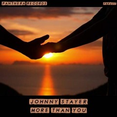 Johnny Stayer - More Than You (Original Mix)