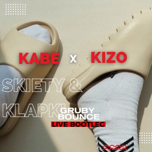Kabe feat. Kizo - Skiety&Klapki (Gruby Bounce Calabria Bootleg)