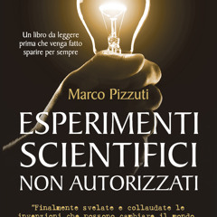 [epub Download] Esperimenti scientifici non autorizzati BY : Marco Pizzuti